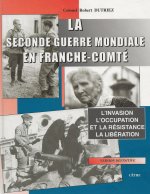 LA SECONDE GUERRE MONDIALE EN FRANCHE-COMTÉ