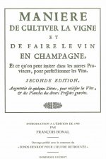 Maniere de cultiver la vigne et de faire le vin en champagne - edition de 1722 (godinot) commentee