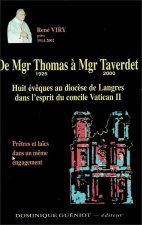 De mgr thomas a mgr taverdet. huit eveques au diocese de langres dans l'esprit du concile vatican ii