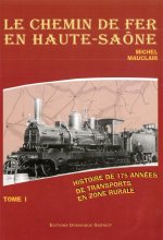 Le chemin de fer en haute-saone (tome premier)