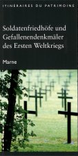 Soldatenfriedhofe und geffalenendenkmaler des ersten weltkriegs (marne)