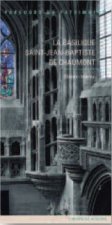 La basilique saint-jean-baptiste de chaumont (haute-marne)