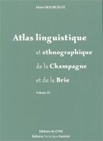 Atlas linguistique et ethnographique de la champagne et de la brie volume iv