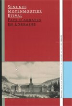 Pays d'abbayes en lorraine - senones, moyenmoutier, etival