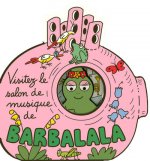 Visitez le salon de musique de Barbalala