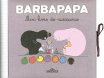Barbapapa - mon livre de naissance