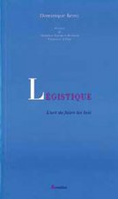 Légistique - L'Art de faire les lois