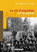 Charente (Vie D'Autrefois)
