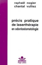 Précis prat. laserthérapie odontostomato.