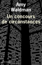 Un concours de circonstances