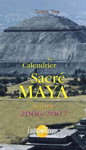 Calendrier sacré Maya 2006 - 2007