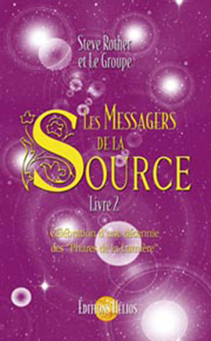 Messagers de la source - Livre 2