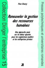 RENOUVELER LA GESTION DES RESSOURCES HUMAINES