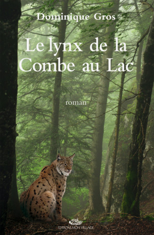 LYNX DE LA COMBE AU LAC (LE)