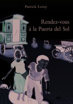 RENDEZ VOUS A LA PUERTA DEL SOL