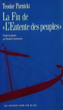 LA FIN DE L ENTENTE DES PEUPLES