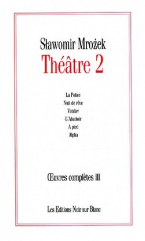 OEUVRES COMPLETES VOL 3 THEATRE 2