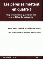 LES PERES SE METTENT EN QUATRE !. RESPONSABILITES QUOTIDIENNES ET MOD ELES DE PATERNITE
