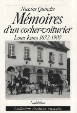 MEMOIRES D'UN COCHER-VOITURIER LOUIS KUNZ 1832-1900