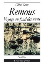 REMOUS, VOYAGE AU FOND DES NUITS