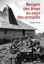 BERGERS DES AMES AU PAYS DES ARMAILLIS
