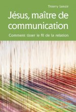 JESUS, MAITRE DE COMMUNICATION
