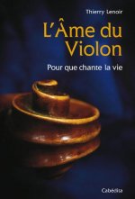 L'AME DU VIOLON - POUR QUE CHANTE LA VIE