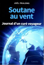SOUTANE AU VENT - JOURNAL D'UN CURE VOYAGEUR