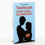 TOUCHE PAS A MON CORPS... L'AIMER DE TOUT SON COEUR
