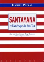 Santayana Et L'Amerique Du Bon Ton