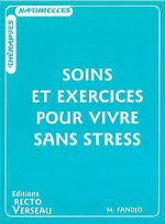 Soins et exercices pour vivre sans stress