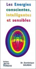 Énergies conscientes. intelligentes. sensibles