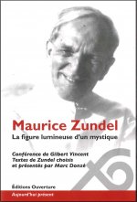 Maurice Zundel - La figure lumineuse d'un mystique