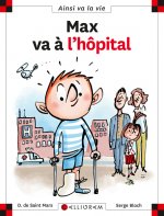 Max va à l'hopital - tome 10