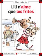 Lili n'aime que les frites - tome 11