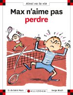 Max n'aime n'aime pas perdre