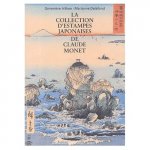 La Collection d'estampes japonaises de Claude Monet