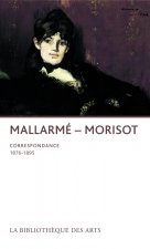 Stéphane Mallarmé - Berthe Morisot. Correspondance