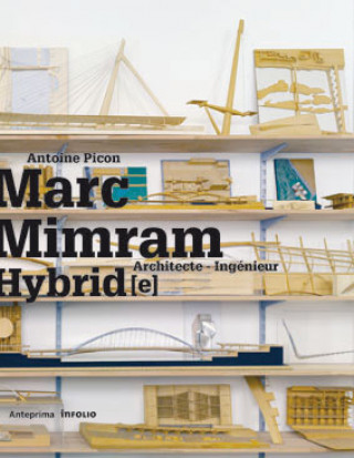 Hybrid - Marc Mimram, architecte ingénieur