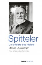 Spitteler - Un idéaliste très réaliste