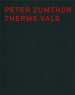 Peter Zumthor. Therme Vals