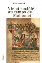 vie et société au temps de Mahomet
