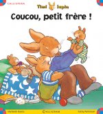 Coucou petit frère ! - Timi lapin
