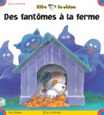 Les fantômes à la ferme - Kiko le chien