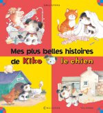Mes plus belles histoires de Kiko le chien