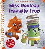 Miss Rouleau travaille trop - Activités Pako avec des rouleaux