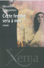 Cette Femme Sera a Moi