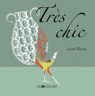 TRES CHIC (Lucia SFORZA)(Pevná)