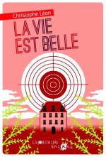 LA VIE EST BELLE