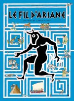 Le fil d'Ariane - Mythes et labyrinthes